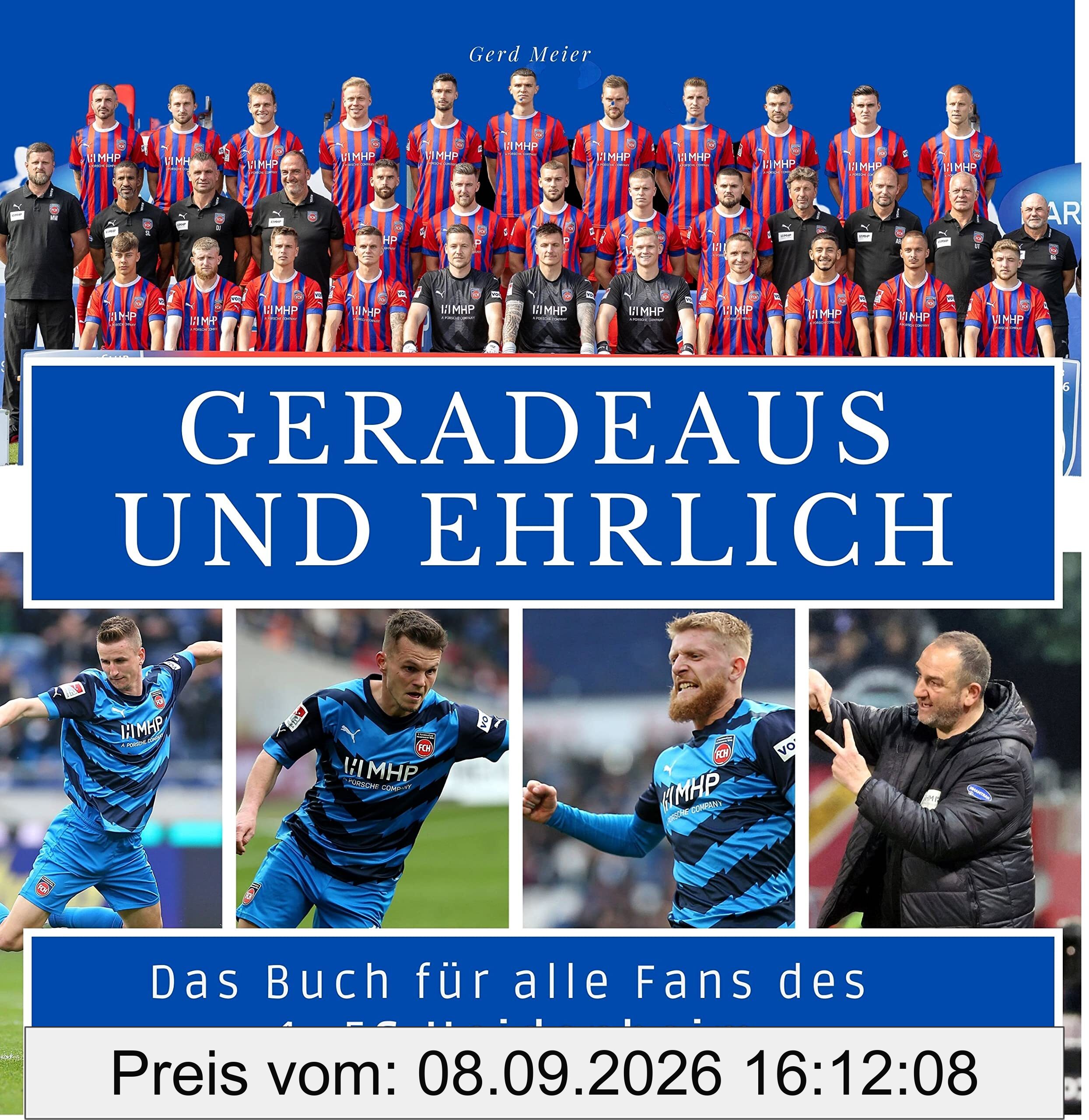 Das Buch für alle Fans des 1. FC Heidenheim: Geradeaus und ehrlich