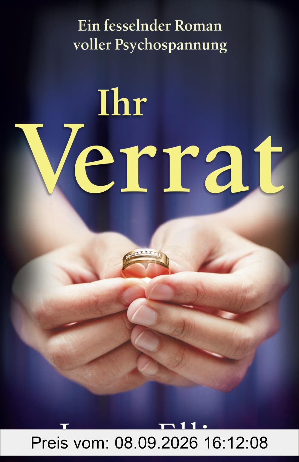Ihr Verrat: Ein fesselnder Roman voller Psychospannung