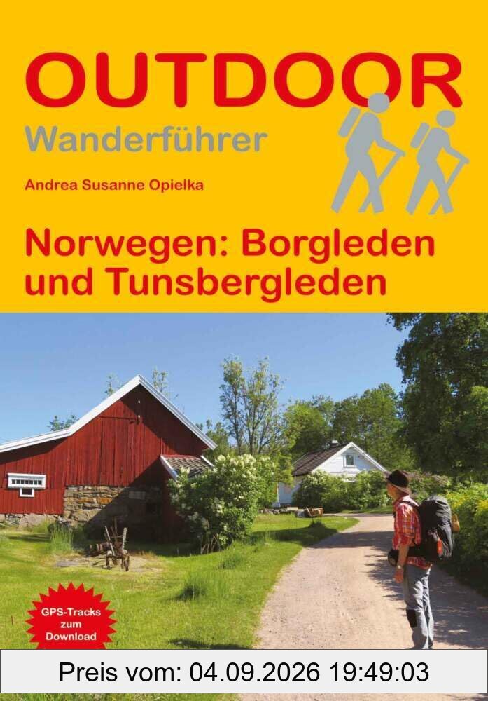 Norwegen: Borgleden und Tunsbergleden (Outdoor Pilgerführer): Wandern auf Pilgerwegen: Routen, Wegbeschreibungen und Reise-Infos