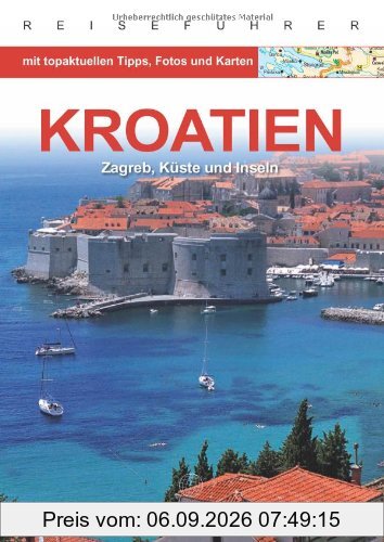Kroatien: Zagreb, Küste und Inseln
