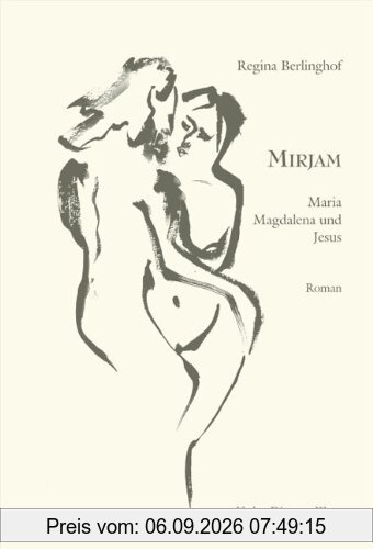 Mirjam. Maria Magdalena und Jesus.
