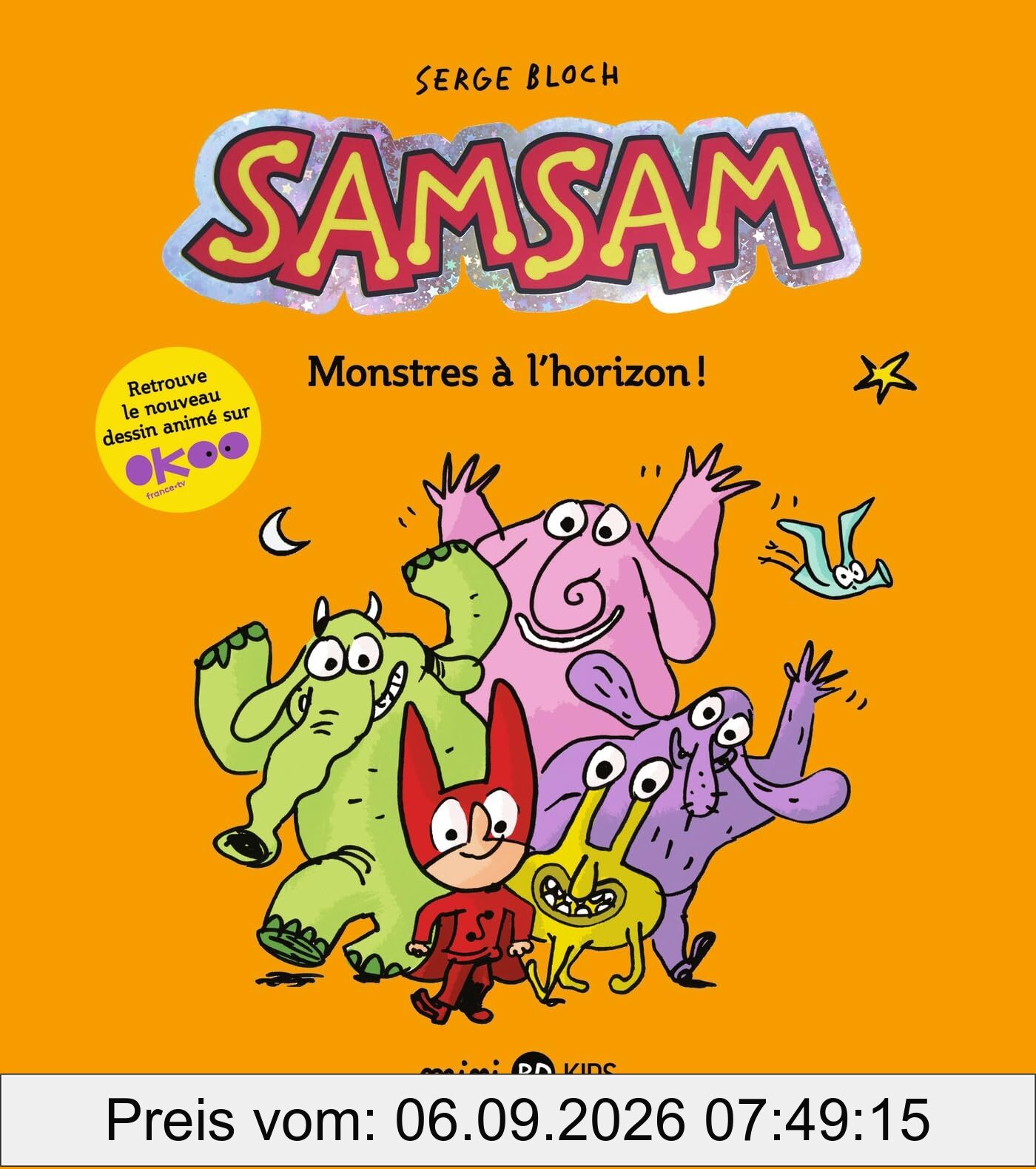 SamSam. Vol. 10. Monstres à l'horizon !