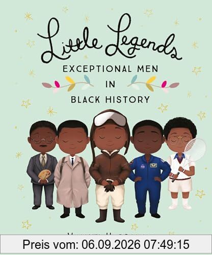 Little Legends: Exceptional Men in Black History (Leaders & Dreamers, 3)