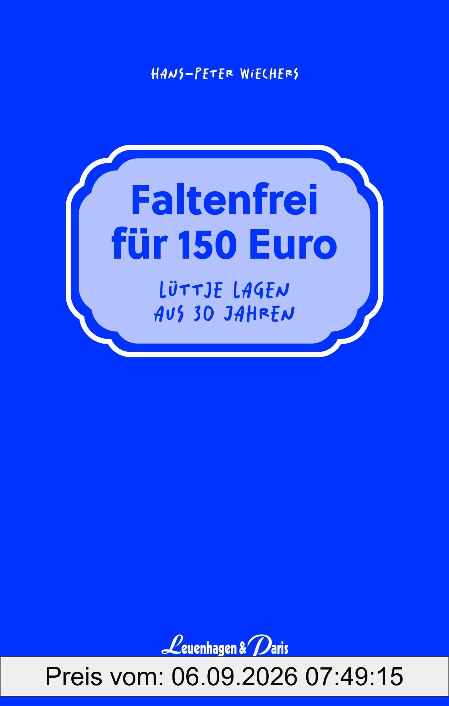 Faltenfrei für 150 Euro: Lüttje Lagen aus 30 Jahren