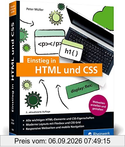 Einstieg in HTML und CSS: Webseiten erstellen mit HTML und CSS – ganz ohne Vorwissen