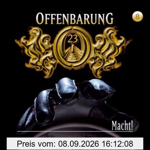 Offenbarung 23 - Folge 8: Macht!. Hörspiel. Hörspiel