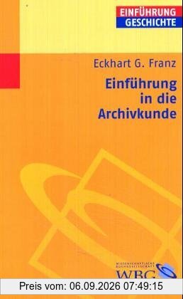 Einführung in die Archivkunde