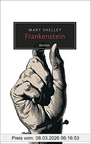 Mary Shelley Frankenstein Oder Der Moderne Prometheus (Reclam Taschenbuch)