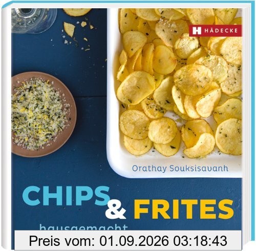 Chips & Frites: hausgemacht