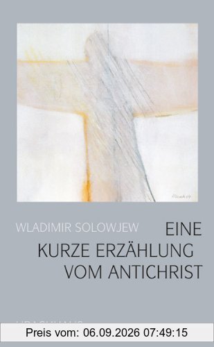 Eine kurze Erzählung vom Antichrist