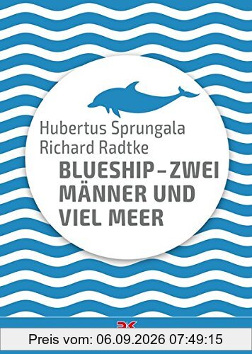 BlueShip - Zwei Männer und viel Meer