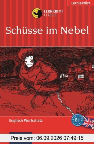 Schüsse im Nebel: Lernziel Grundwortschatz (Lernniveau B1): Lernziel Grundwortschatz. Für mittleres Sprachniveau (ab B1)