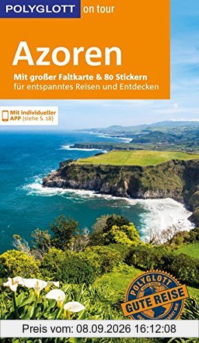 POLYGLOTT on tour Reiseführer Azoren: Mit großer Faltkarte, 80 Stickern und individueller App