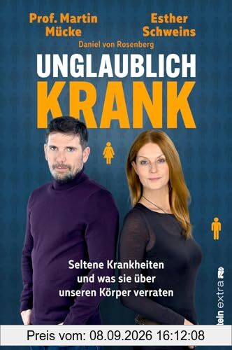 Unglaublich krank: Seltene Krankheiten und was sie über unseren Körper verraten | Von den Machern des beliebten Podcasts