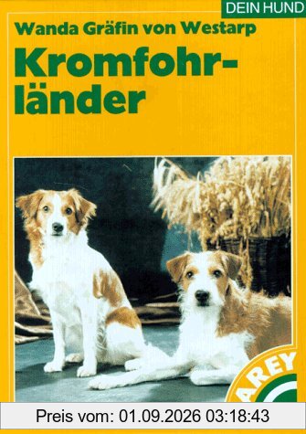Der Kromfohrländer. Praktische Ratschläge für Haltung, Pflege und Erziehung
