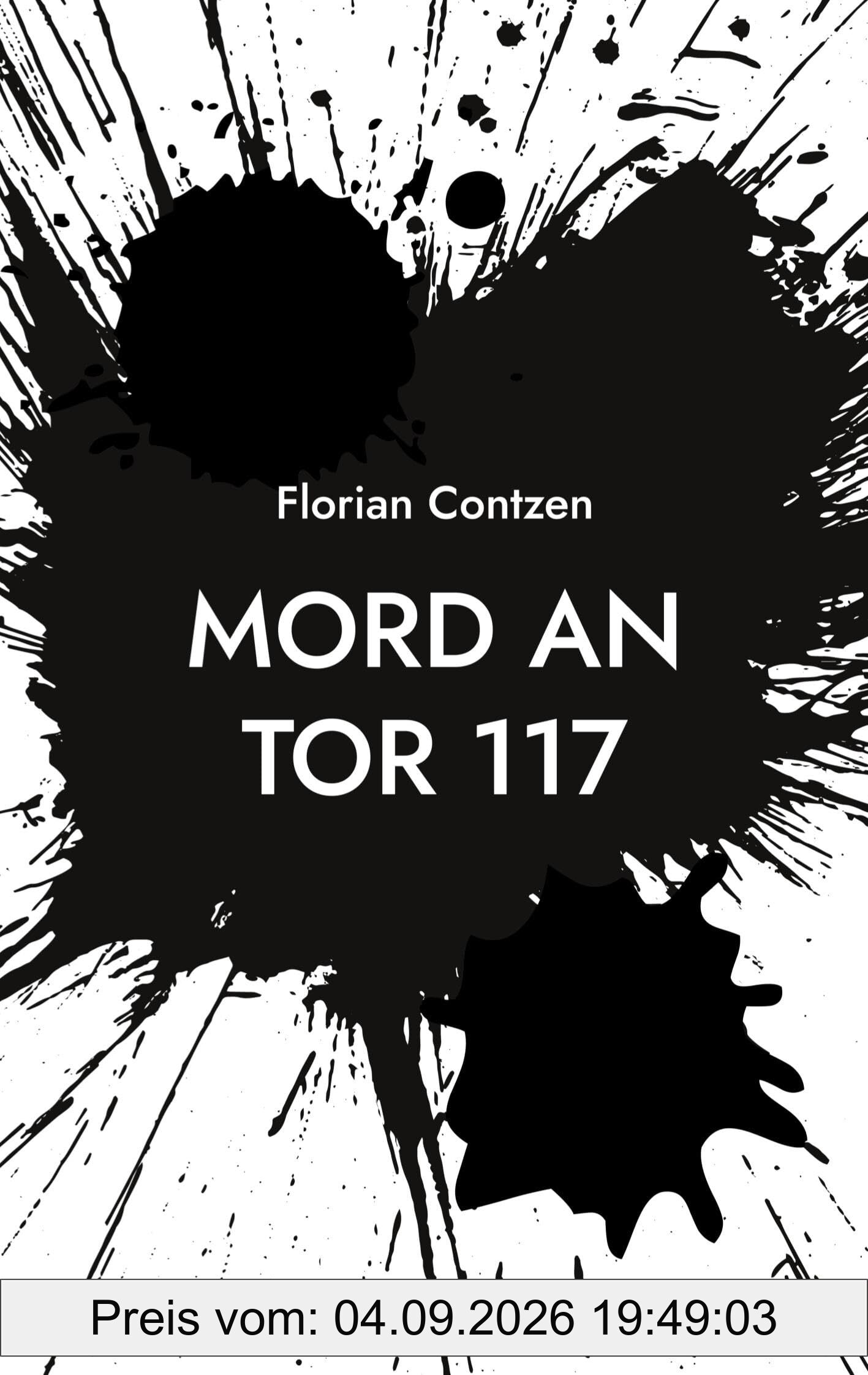 Mord an Tor 117: Ein Mönchengladbach Krimi