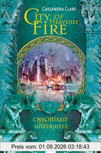 City of Heavenly Fire: Chroniken der Unterwelt (6)
