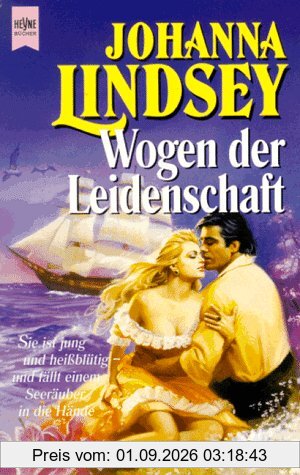 Wogen der Leidenschaft.