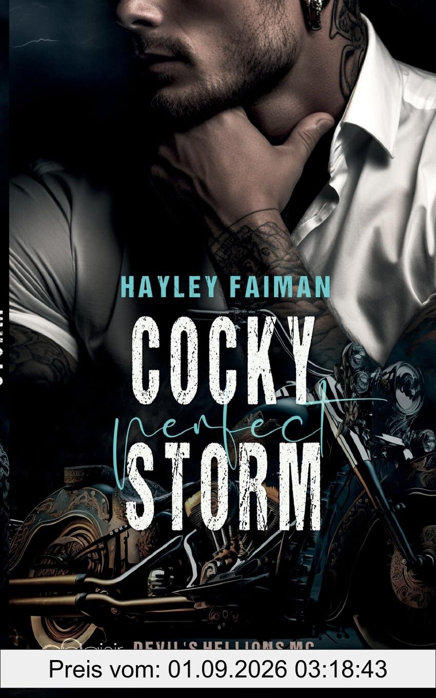 Devil's Hellions MC Teil 2: Cocky Perfect Storm