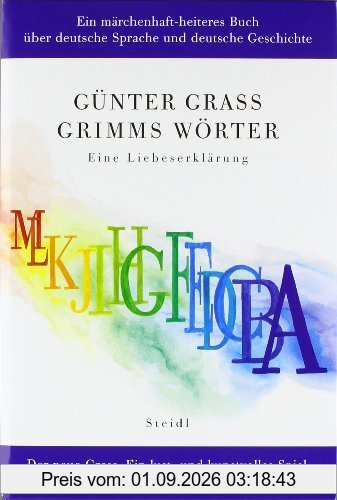 Grimms Wörter. Eine Liebeserklärung