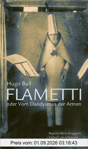 Flametti: oder vom Dandysmus der Armen