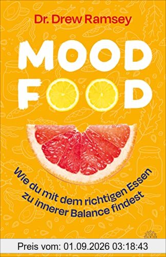 Mood Food: Wie du mit dem richtigen Essen zu innerer Balance findest
