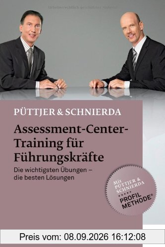 Assessment-Center-Training für Führungskräfte: Die wichtigsten Übungen - die besten Lösungen