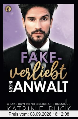 Fake-verliebt in den Anwalt: A Fake Boyfriend Billionaire Romance (San Antonio Billionaires, Band 9)