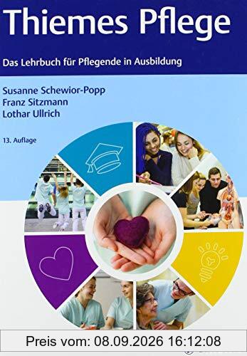 Thiemes Pflege (große Ausgabe): Das Lehrbuch für Pflegende in der Ausbildung