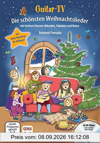 Guitar-TV: Die schönsten Weihnachtslieder (mit DVD): Leichte Gitarren-Akkorde, Tabulatur und Noten; inkl. Video-Workshop für Gitarrenanfänger