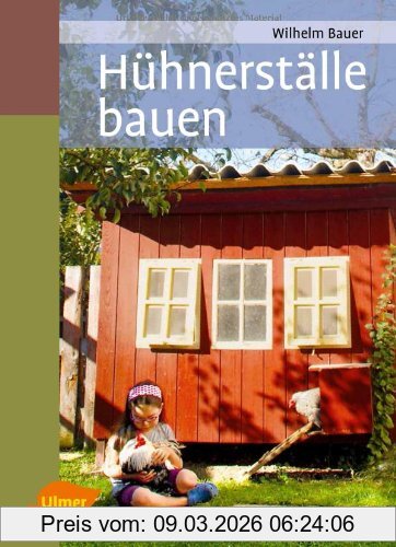 Wilhelm Bauer Hühnerställe Bauen