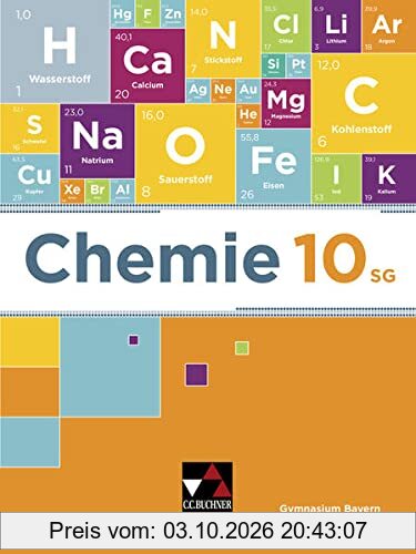 Chemie – Bayern / Chemie Bayern 10 SG: Chemie für Gymnasien / Chemie für die 10. Jahrgangsstufe an sprachlichen, musischen, wirtschafts- …