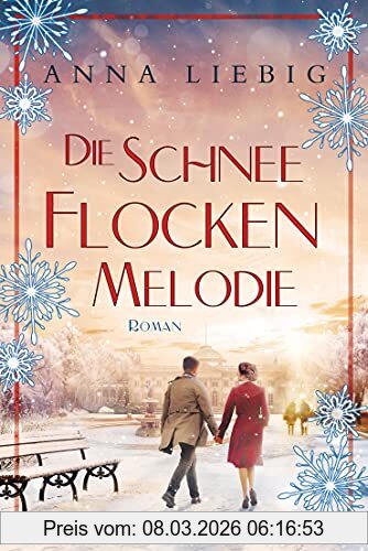 Anna Liebig Die Schneeflockenmelodie, Roman