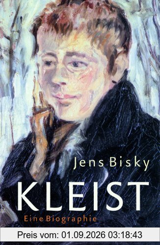 Kleist: Eine Biographie