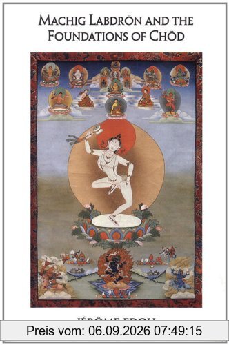 Machig Labdron And The Foundations Of Chod
