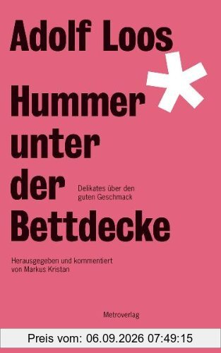 Hummer unter der Bettdecke: Delikates über den guten Geschmack
