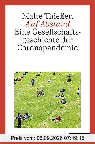Auf Abstand: Eine Gesellschaftsgeschichte der Coronapandemie