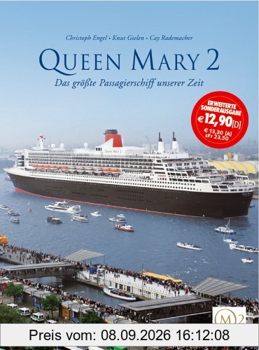 Queen Mary 2: Das größte Passagierschiff unserer Zeit: Das grösste Passagierschiff unserer Zeit