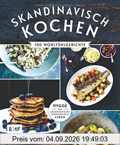 Skandinavisch kochen: 100 Wohlfühlgerichte