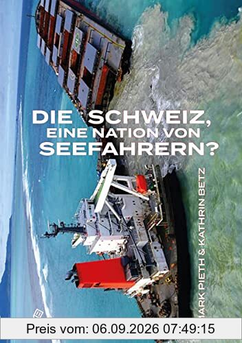 Seefahrtsnation Schweiz: Vom Flaggenzwerg zum Reedereiriesen