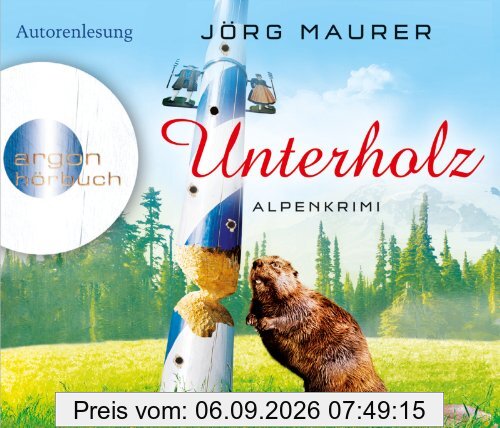 Unterholz (Hörbestseller): Alpenkrimi