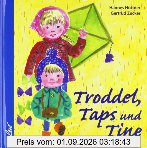 Troddel, Taps und Tine