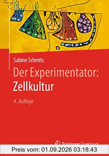 Der Experimentator: Zellkultur