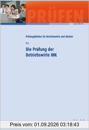 Die Prüfung der Betriebswirte IHK