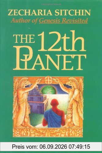 The 12th Planet (Book I): The First Book of the Earth Chronicles