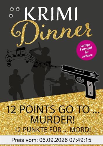 Interaktives Krimi-Dinner-Buch: 12 points go to murder!: 12 Punkte für Mord! | Krimi-Rollenspiel zum Eurovision Song Contest für 6-8 Personen mit Einladungen, Tischkarten uvm.