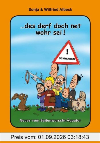 ...des derf doch net wohr sei!: Neues vom Saitenwurscht-Äquator