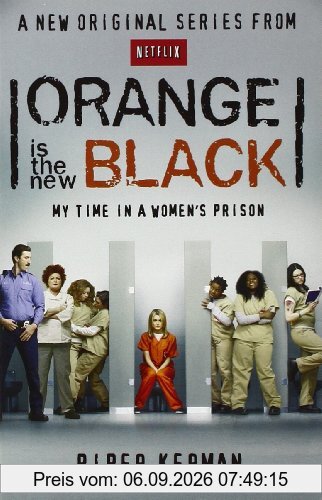 Orange is the New Black: My Time in a Women's Prison