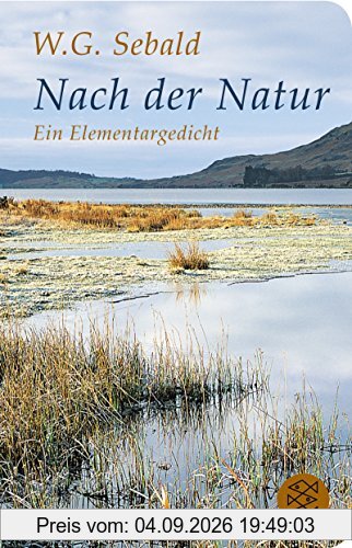 Nach der Natur: Ein Elementargedicht