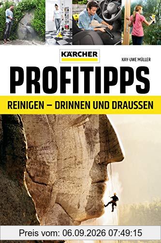 Kärcher Profitipps: Reinigen - Drinnen und Draußen